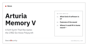 Arturia Memory V: A Soft Synth That Recreates the 1982 Six-Voice Polysynth