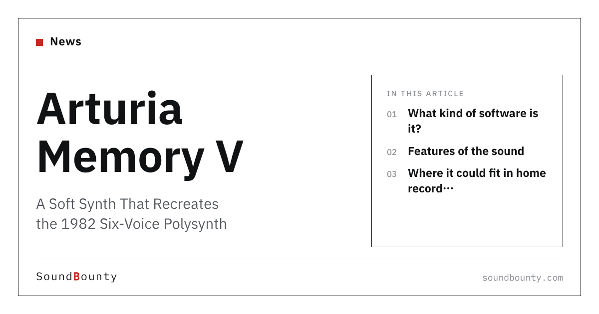 Arturia Memory V: A Soft Synth That Recreates the 1982 Six-Voice Polysynth