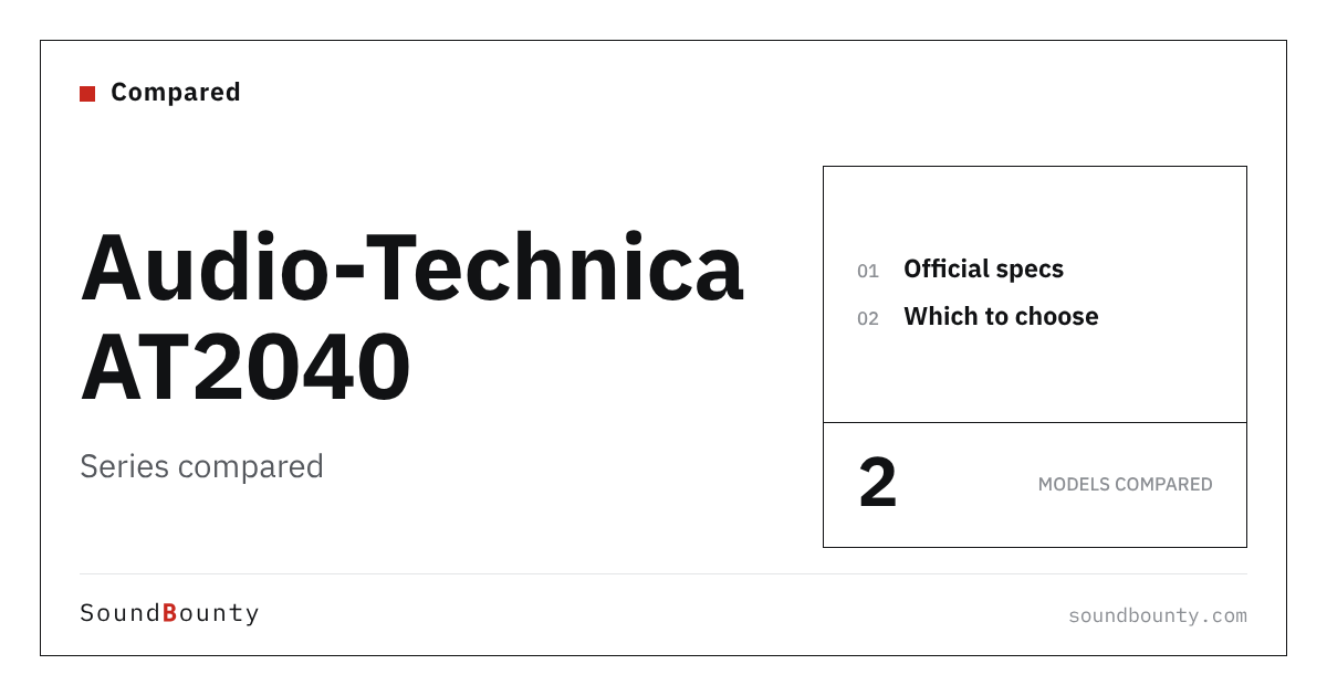 Audio-Technica AT2040 Series Compared: AT2040, AT2040USB by Official Specs