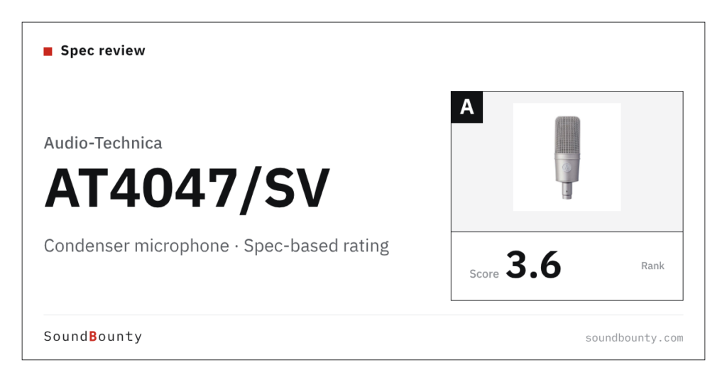 Audio-Technica AT4047/SV condenser microphone: features and spec-based rating