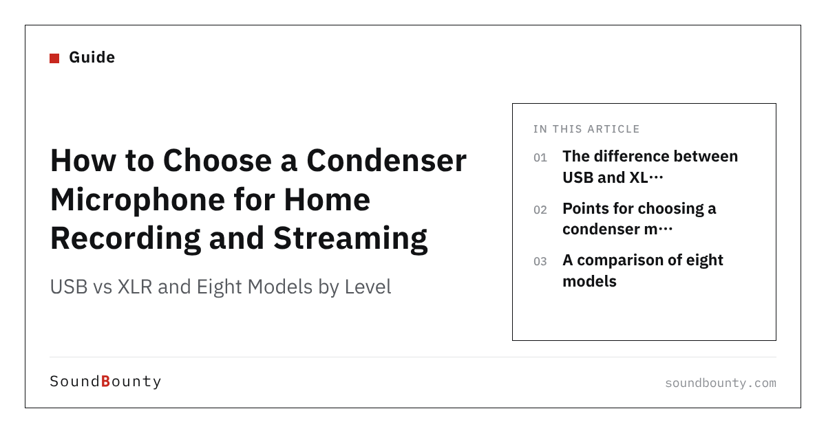 How to Choose a Condenser Microphone for Home Recording and Streaming: USB vs XLR and Eight Models by Level