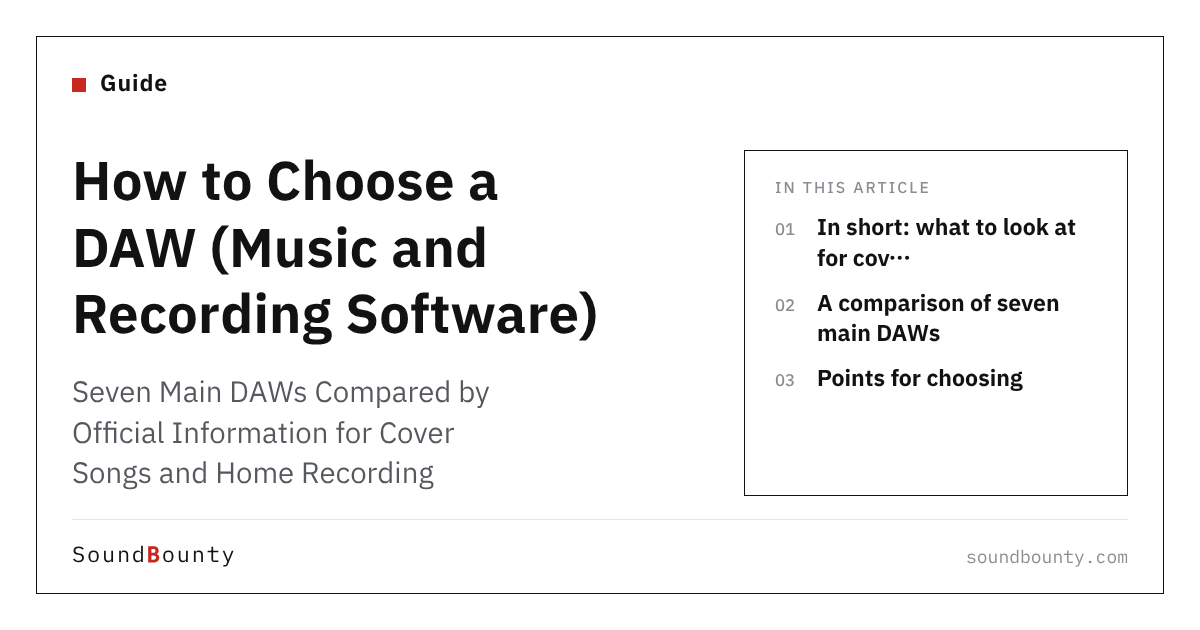 How to Choose a DAW (Music and Recording Software): Seven Main DAWs Compared by Official Information for Cover Songs and Home Recording (2026)