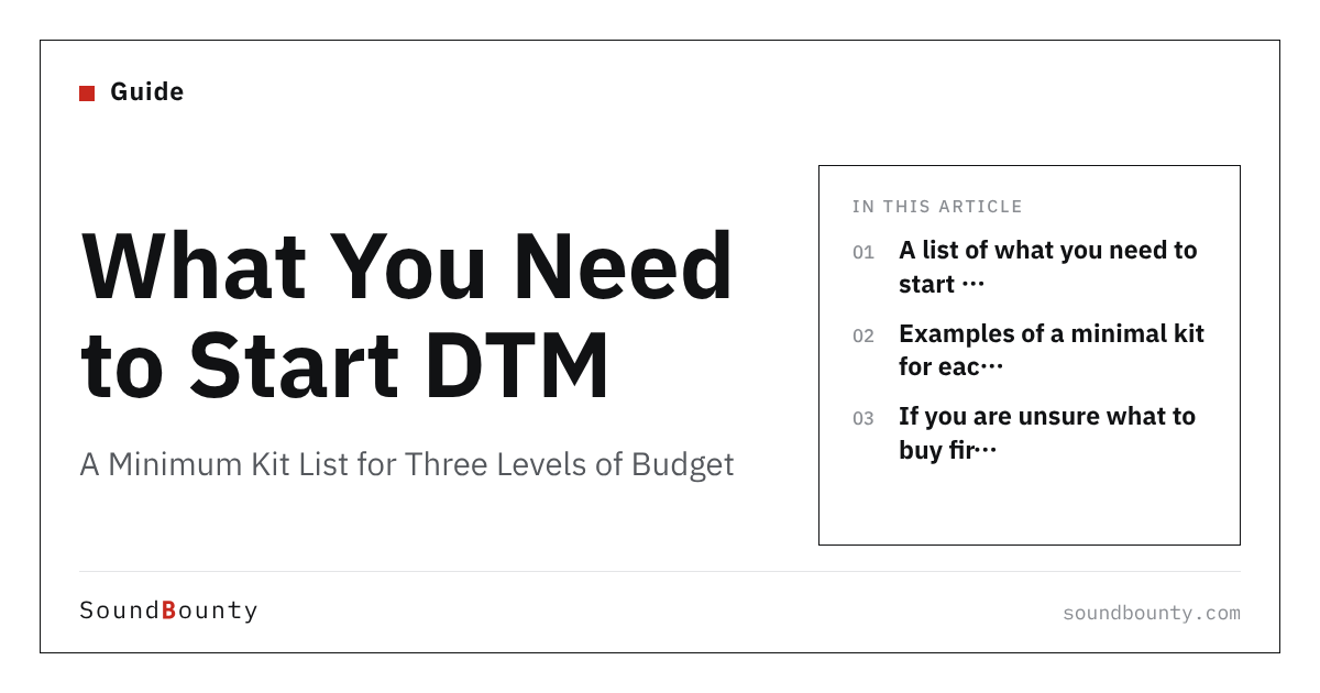 What You Need to Start DTM: A Minimum Kit List for Three Levels of Budget