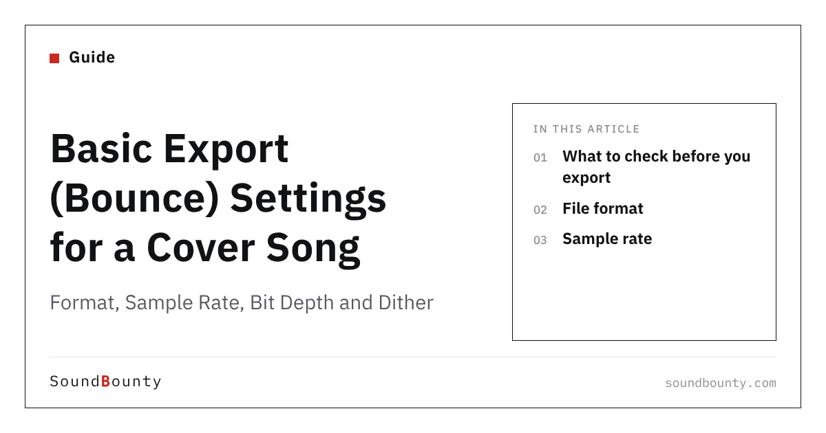 Basic Export (Bounce) Settings for a Cover Song: Format, Sample Rate, Bit Depth and Dither