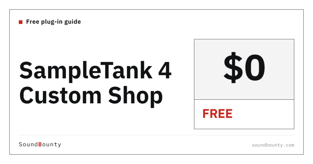 SampleTank 4 Custom Shop is free: features, how to get it and how it differs from paid editions (2026)