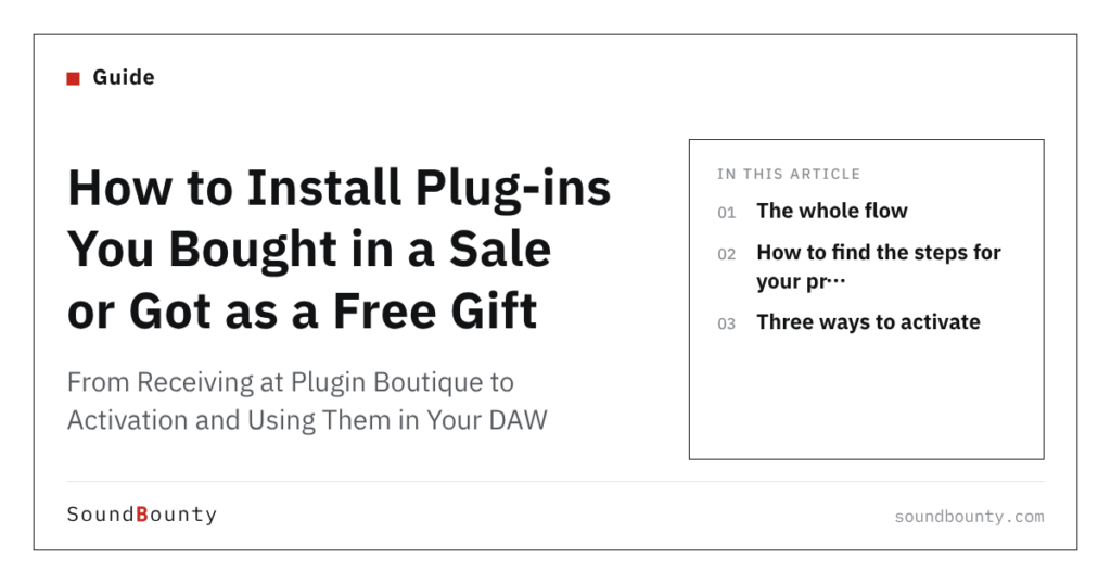 How to Install Plug-ins You Bought in a Sale or Got as a Free Gift: From Receiving at Plugin Boutique to Activation and Using Them in Your DAW