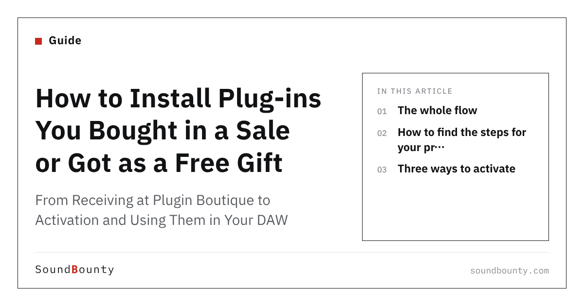 How to Install Plug-ins You Bought in a Sale or Got as a Free Gift: From Receiving at Plugin Boutique to Activation and Using Them in Your DAW