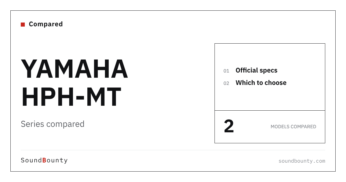 YAMAHA HPH-MT Series Compared: HPH-MT5, HPH-MT8 by Official Specs