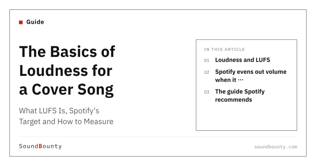 The Basics of Loudness for a Cover Song: What LUFS Is, Spotify's Target and How to Measure