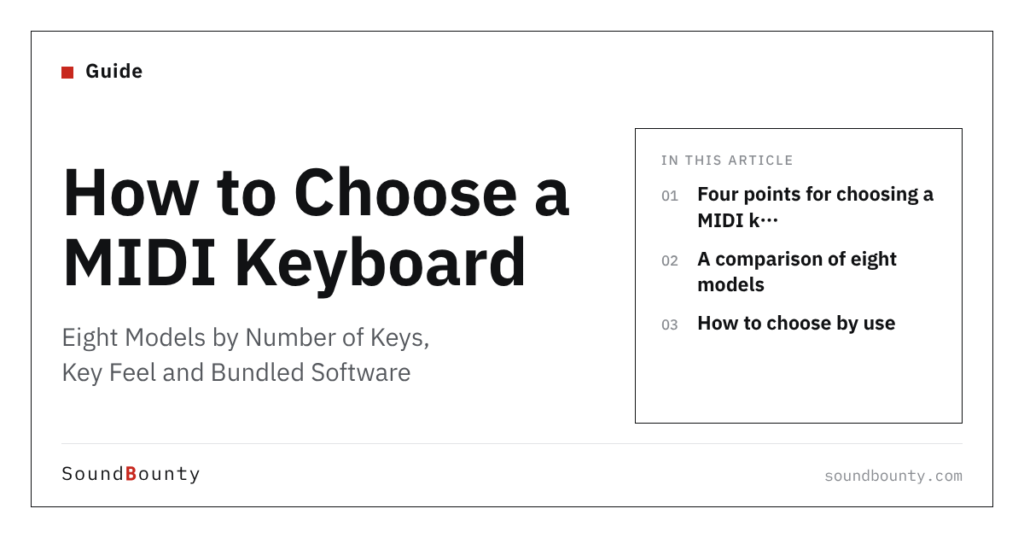 How to Choose a MIDI Keyboard: Eight Models by Number of Keys, Key Feel and Bundled Software