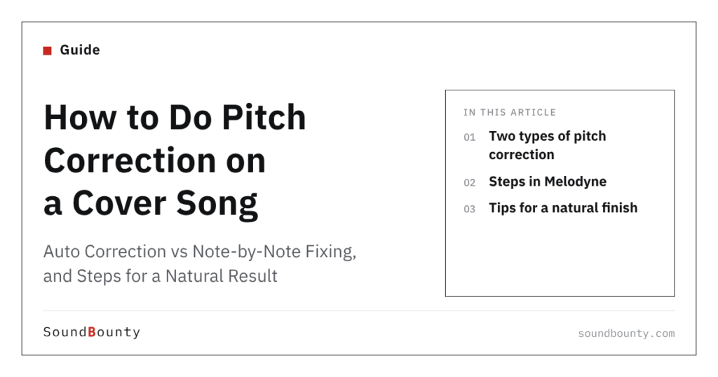 How to Do Pitch Correction on a Cover Song: Auto Correction vs Note-by-Note Fixing, and Steps for a Natural Result