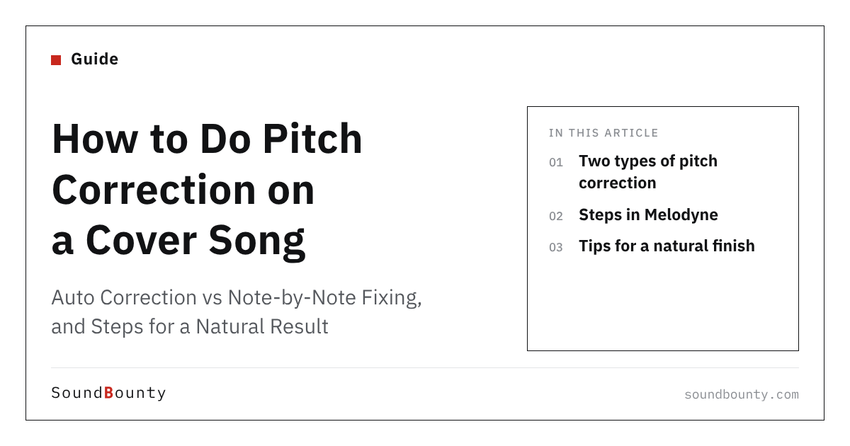 How to Do Pitch Correction on a Cover Song: Auto Correction vs Note-by-Note Fixing, and Steps for a Natural Result
