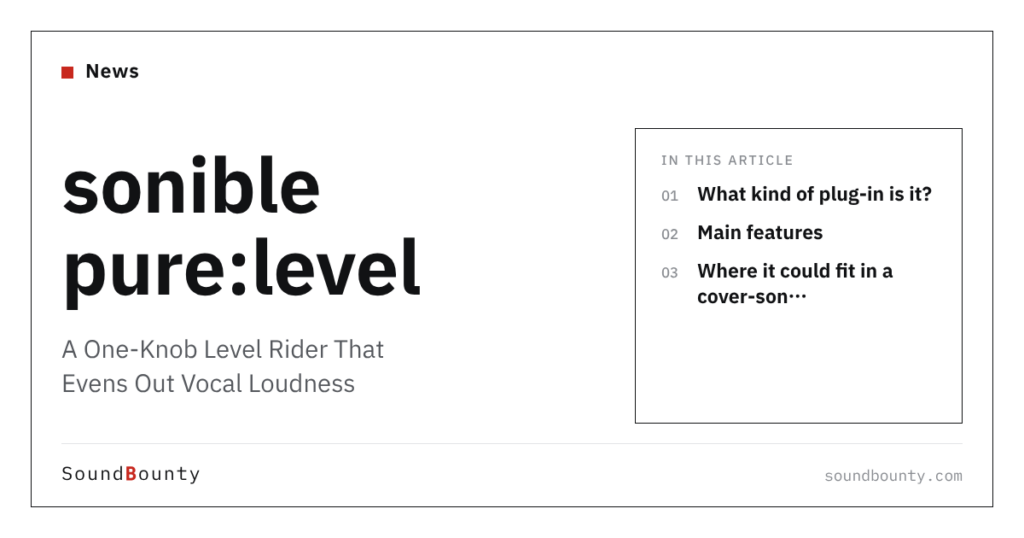 sonible pure:level: A One-Knob Level Rider That Evens Out Vocal Loudness