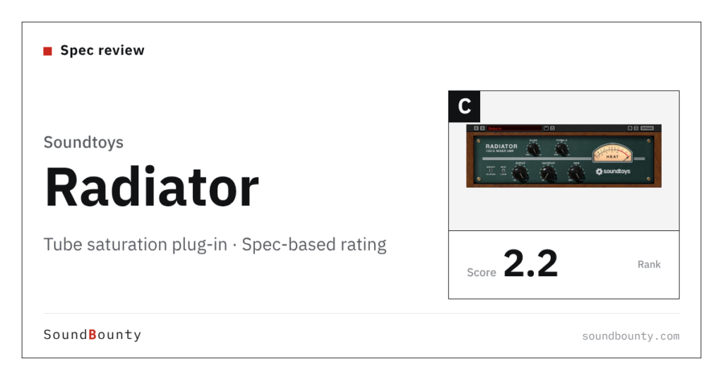 Soundtoys Radiator tube saturation plug-in: features and spec-based rating