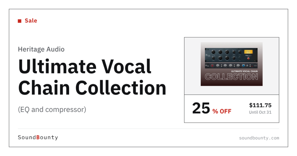 Heritage Audio Ultimate Vocal Chain Collection (EQ and compressor) is 25% off at Plugin Boutique ($111.75, until Oct 31)
