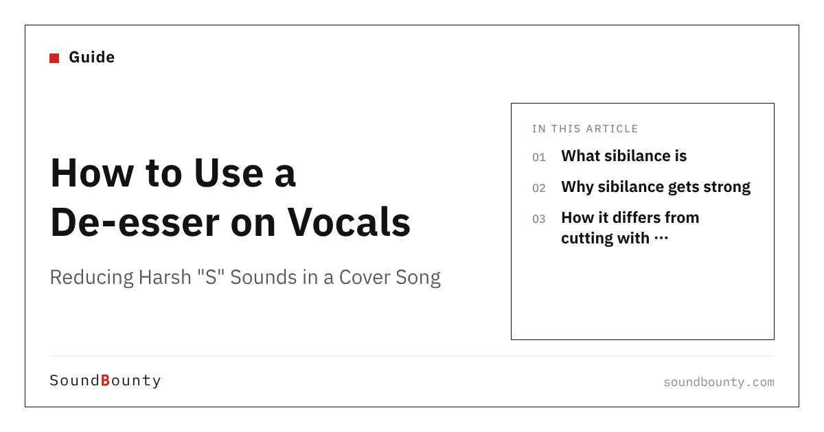 How to Use a De-esser on Vocals: Reducing Harsh "S" Sounds in a Cover Song