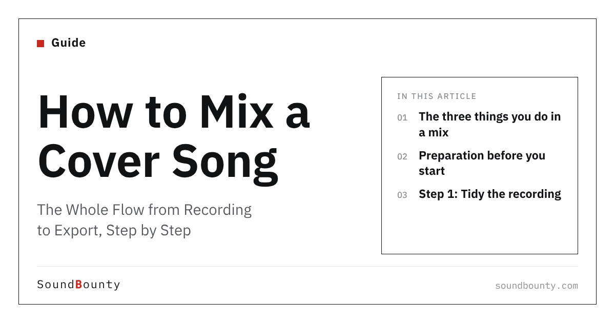 How to Mix a Cover Song: The Whole Flow from Recording to Export, Step by Step
